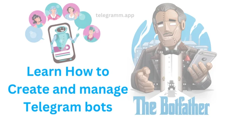 Learn how to create and manage Telegram bots - Featuring a robot chatbot illustration and 'The BotFather' Telegram bot icon.